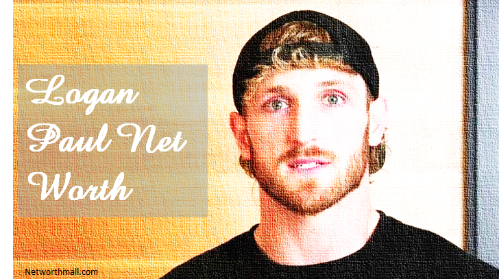 Logan Paul Net Worth: WWE, Biography, Age and Boxing Record
