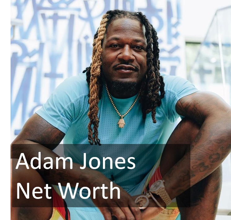 Adam Jones net worth