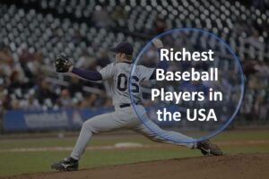Richest Baseball Players in the USA